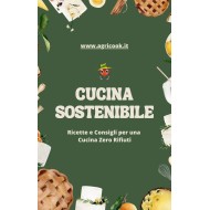 Cucina Sostenibile Ricette e Consigli per una Cucina Zero Rifiuti - Prodotto Digitale